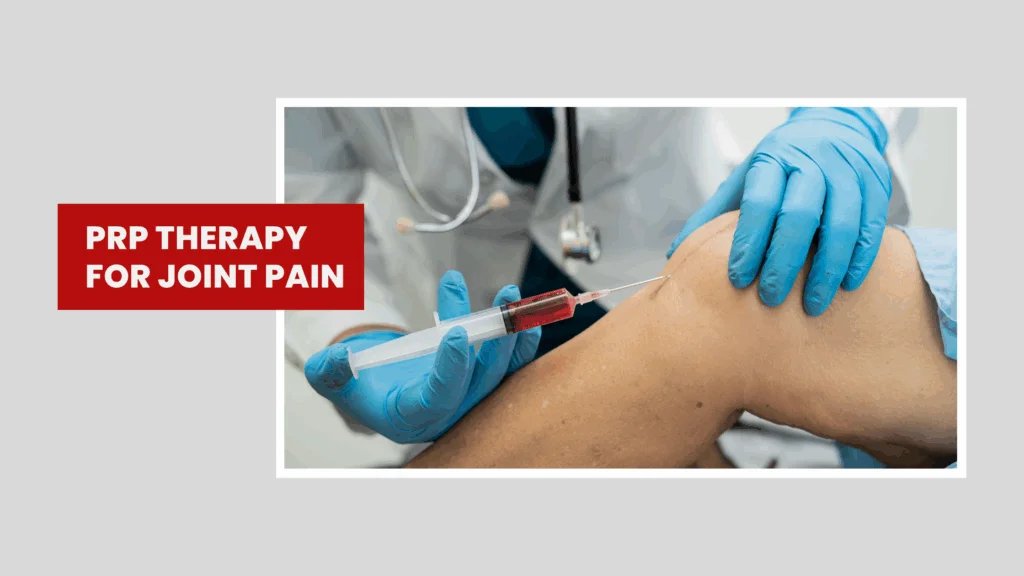 PRP Therapy for Joint Pain